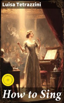 How to Sing, Luisa Tetrazzini