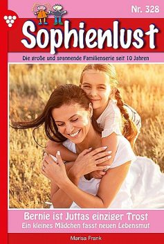 Sophienlust 328 – Familienroman, Marisa Frank