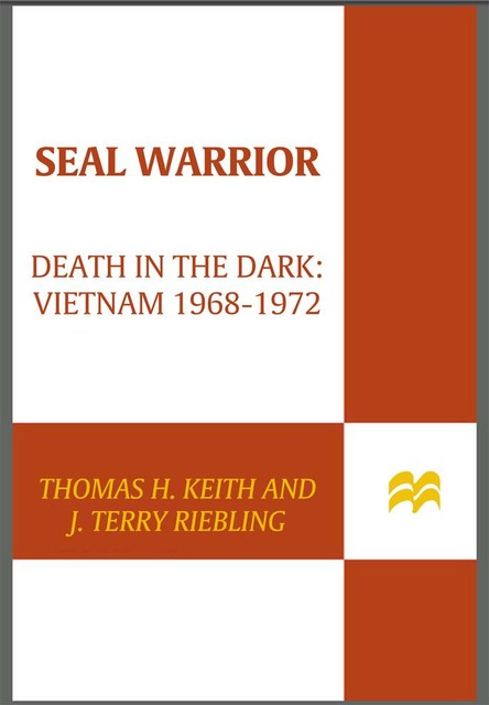 SEAL Warrior, Keith Thomas, J. Terry Riebling