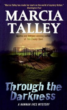 Through the Darkness, Marcia Talley