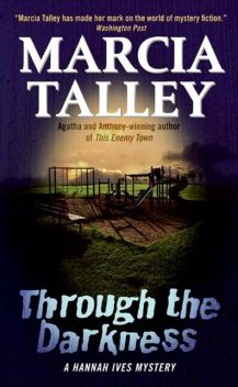 Through the Darkness, Marcia Talley