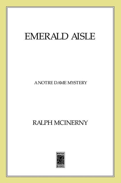 Emerald Aisle, Ralph McInerny