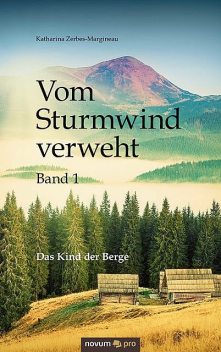 Vom Sturmwind verweht – Band 1, Katharina Zerbes, Margineau