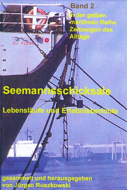 Lebensläufe und Erlebnisberichte ehemaliger Fahrensleute, Jürgen Ruszkowski