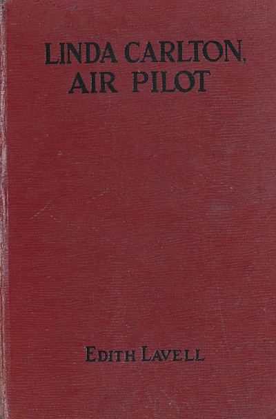 Linda Carlton, Air Pilot, Edith Lavell