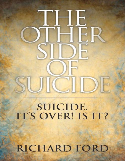 The Other Side of Suicide, Richard Ford