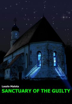 Sanctuary of the Guilty, Laszlo Malota
