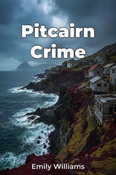 Pitcairn Crime, Emily Williams