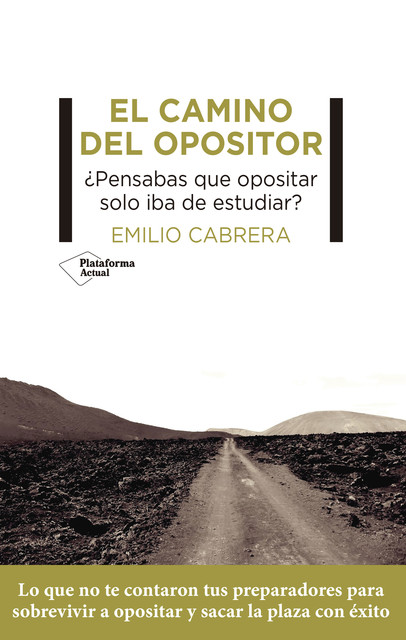 El camino del opositor, Emilio Cabrera