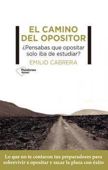 El camino del opositor, Emilio Cabrera