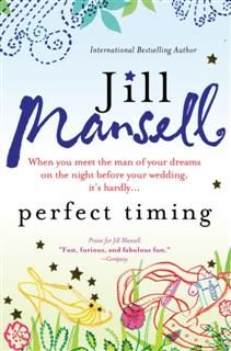 Perfect Timing, Jill Mansell