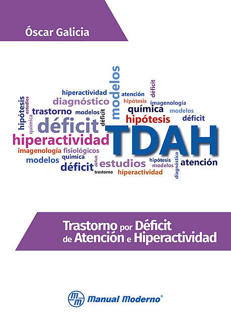 Trastorno por déficit de atención e hiperactividad, Oscar Ricardo Galicia Castillo