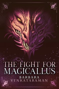 The Fight for Magicallus, Barbara Venkataraman