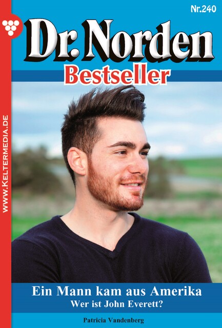 Dr. Norden Bestseller 240 – Arztroman, Patricia Vandenberg