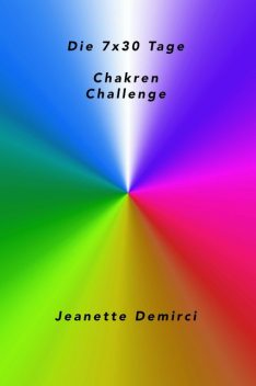 7x30 Tage Chakren – Challenge, Jeanette Demirci