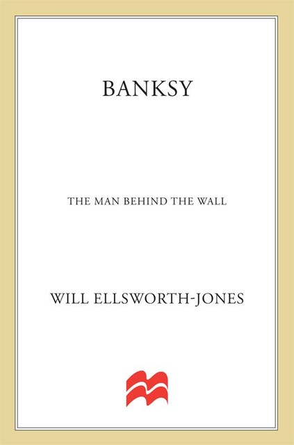 Banksy, Will Ellsworth-Jones