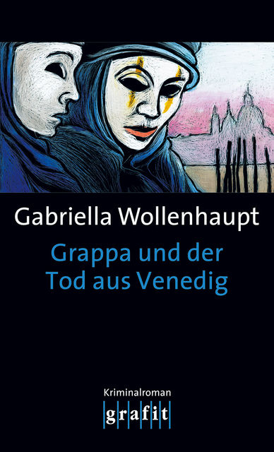 Grappa und der Tod aus Venedig, Gabriella Wollenhaupt
