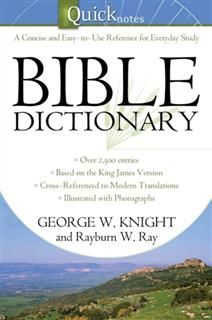 Quicknotes Bible Dictionary, George W. Knight