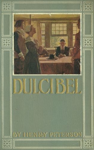 Dulcibel / A Tale of Old Salem, Henry Peterson