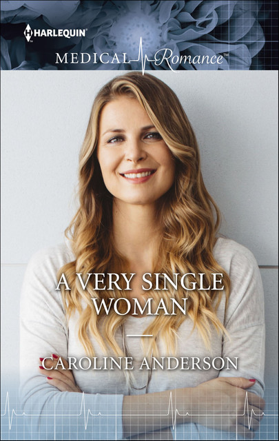 A Very Single Woman, Caroline Anderson