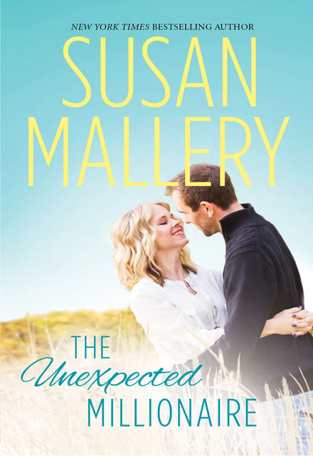 The Unexpected Millionaire, Susan Mallery