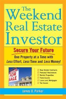 Weekend Real Estate Investor, James Parker
