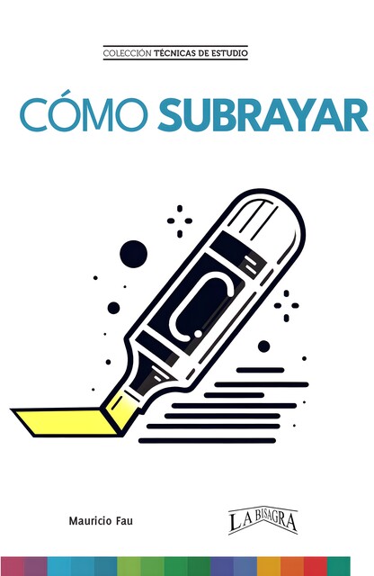 Cómo subrayar, MAURICIO FAU
