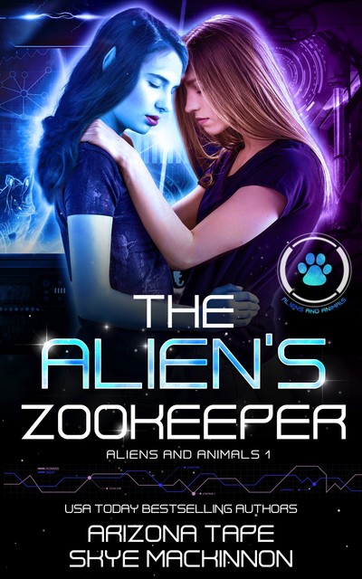 The Alien’s Zookeeper, Skye MacKinnon, Arizona Tape