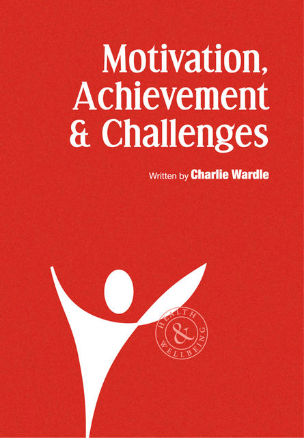 Motivation, Achievement & Challenges, Charlie Wardle, Kevin Rylands