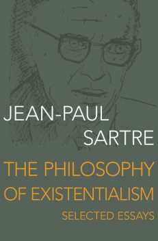 The Philosophy of Existentialism, Jean-Paul Sartre