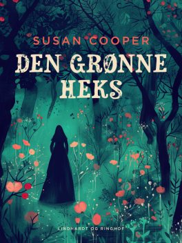 Den grønne heks, Susan Cooper