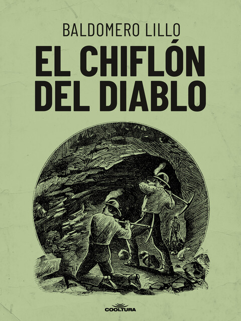 El Chiflón del Diablo, Baldomero Lillo