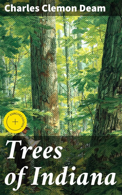 Trees of Indiana, Charles Clemon Deam