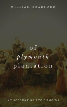 Of Plymouth Plantation, William Bradford, Goodreads