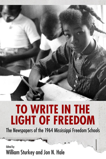 To Write in the Light of Freedom, William Sturkey