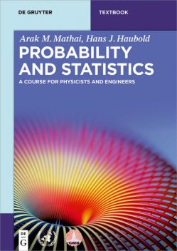 Probability and Statistics, Arak M. Mathai, Hans J. Haubold