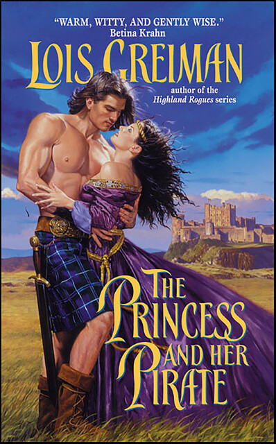 The Princess and Her Pirate, Lois Greiman