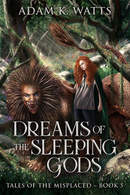 Dreams of the Sleeping Gods, Adam K. Watts
