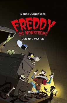 Freddy og monstrene #5: Den nye vakten, Jesper W. Lindberg