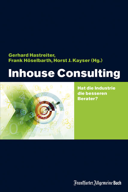 Inhouse Consulting, Frank Höselbarth, Gerhard Hastreiter