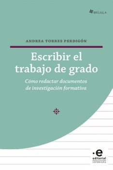 Escribir el trabajo de grado, Andrea Torres Perdigón