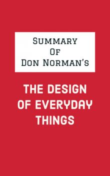 Summary of Don Norman's The Design of Everyday Things, IRB Media