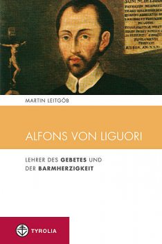 Alfons von Liguori, Martin Leitgöb