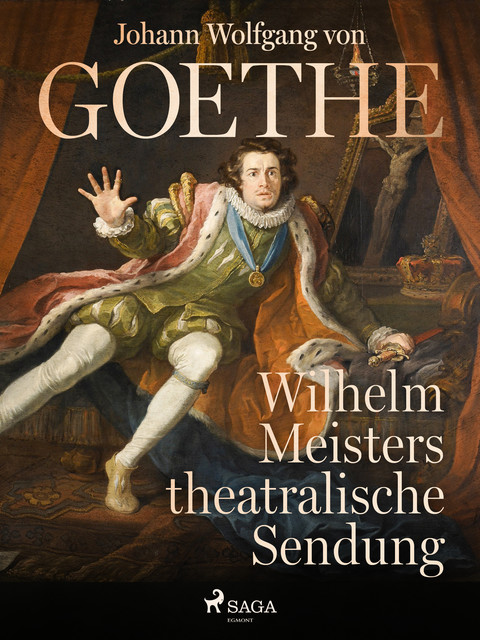 Wilhelm Meisters theatralische Sendung, Johann Wolfgang von Goethe F