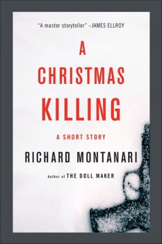 A Christmas Killing, Richard Montanari