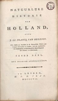 Natuurlyke historie van Holland. Deel 6, J. le Francq van Berkhey