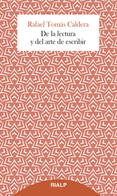 De la lectura y del arte de escribir, Rafael Tomás Caldera Pietri