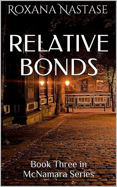 Relative Bonds, Roxana Nastase