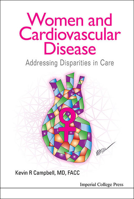 Women and Cardiovascular Disease, Kevin R Campbell