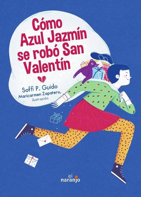 Cómo Azul Jazmín se robó San Valentín, Soffi.P. Guido